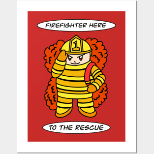 Cute Firefighter here! Posters and Art